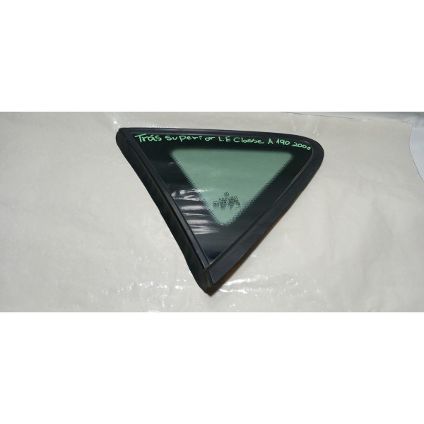 Vidro Fixo Tras. Superior L. Esq. Mercedes Benz Classe A 190