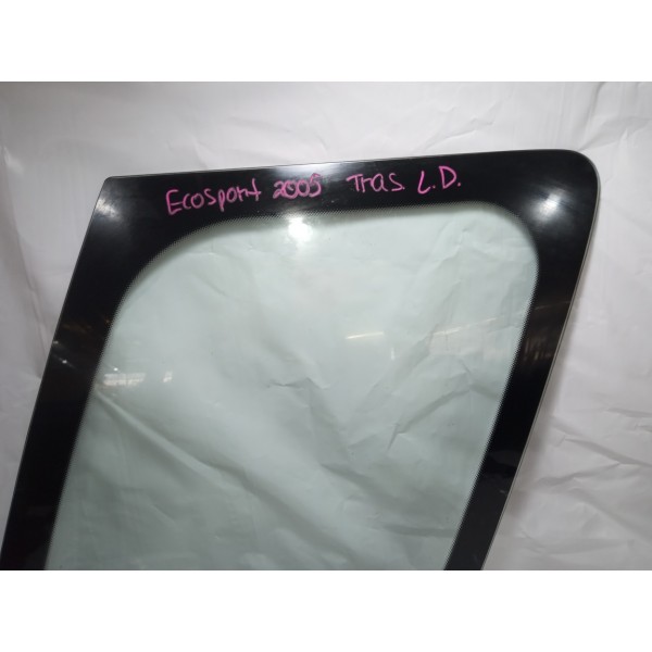 Vidro Fixo Traseiro Direito Ford Ecosport 2005
